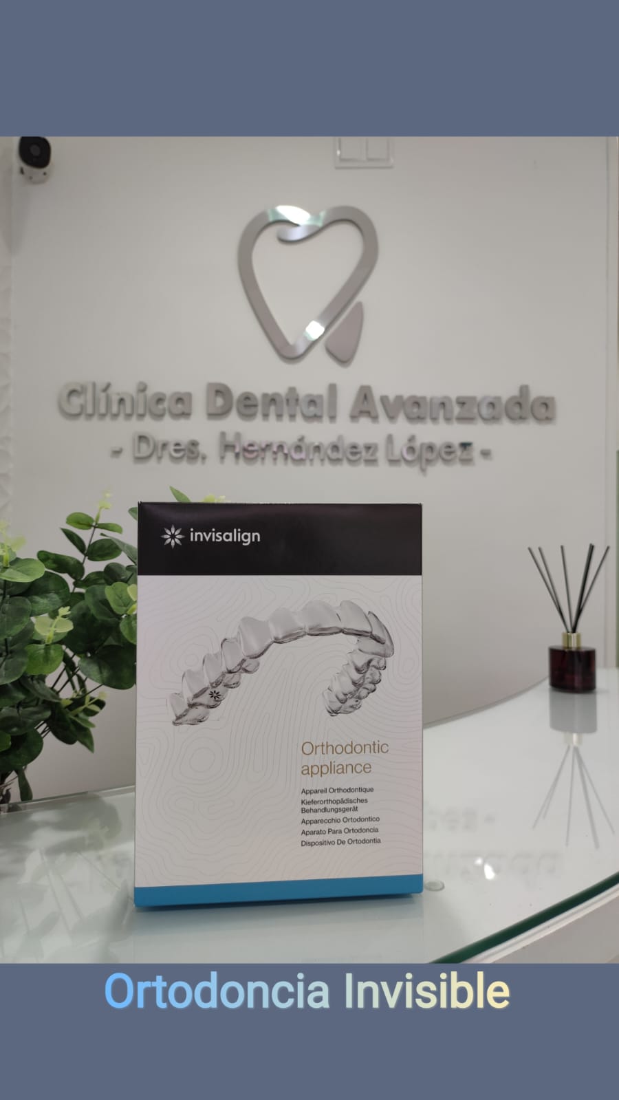 Ortodoncia invisible Invisalign en recepción